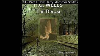 The Dream: a novel by H. G. Wells read by Various Part 1/2 | Full Audio Book
