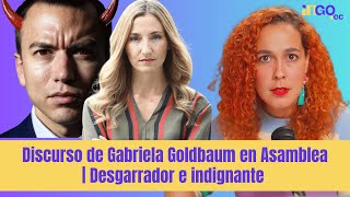 Discurso de Gabriela Goldbaum en Asamblea | Desgarrador e indignante | Comentario