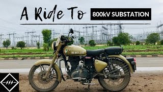 A Ride to 800kV (765kV) Substation : Witness the Beautiful Journey!