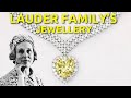 The Lauder Family's Legendary Jewels: Glamour and Legacy