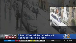 2 Men Wanted For Murder Of Teenager In The Bronx