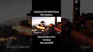 Battlefield V (4K 60FPS) Warfare Kill Compilation RTX 4090 PC Gameplay #reels #viralvideo #trending