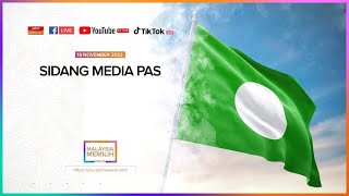 [LANGSUNG] Sidang Media PAS I 19 Nov 2022