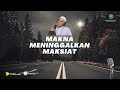 MAKNA MENINGGALKAN MAKSIAT || HABIB AHMAD MUJTABA BIN SHAHAB