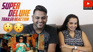 Super Deluxe Trailer Reaction | Malaysian Indian Couple | Vijay Sethupathi | Yuvan | Samantha