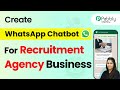 How to Set Up a WhatsApp Chatbot for a Recruitment Agency