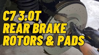 How to Replace Rear Rotors & Pads on a C7 3.0T