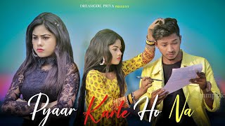 Pyaar Karte Ho Na | Shreya Ghoshal | Javed-Mohsin  | Cute Love Story | Avik Priya |  DreamGirl Priya