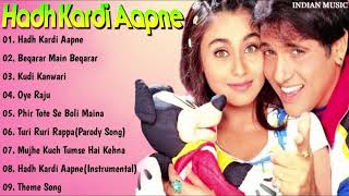 Hadh Kardi Aapne Movie All Songs Jukebox | Govinda, Rani Mukherjee | INDIAN MUSIC