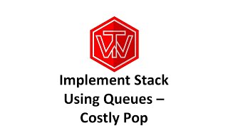 Implement Stack Using Queues | LeetCode 225 (Costly Pop) | Coding Interview Tutorial