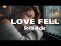Love Fell -  Broken Heart Song Makes Your Memory Alive - Sofia Rylie
