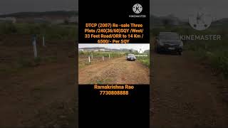 DTCP(2007) 240(36/60)SQY/ Re -Sale Three Plots /6500 /- Per SQY /West /33 Feet Road /ORR to 14 Km