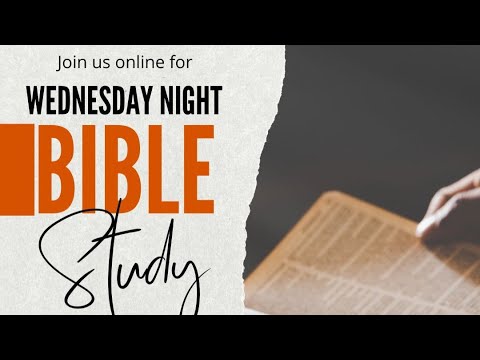 Wednesday Night Bible Study - YouTube