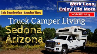 Probably The MOST BEAUTIFUL Camping Spot EVER!! Nomad Truck Camper Camping Sedona, Arizona