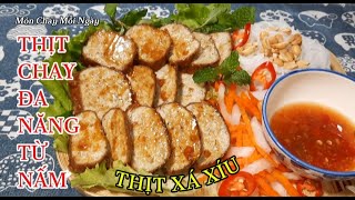 THỊT CHAY ĐA NĂNG TỪ NẤM - THỊT XÁ XÍU CHAY| Món Chay Mỗi Ngày #1128| Vegetarian