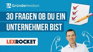 30 erstaunliche Fragen, ob du wirklich ein Unternehmer bist #LEXROCKET