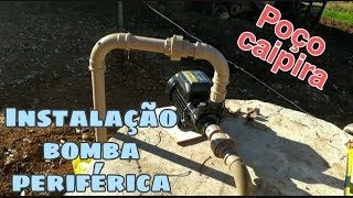 Instalando bomba de água periférica no poço caipira EP 04