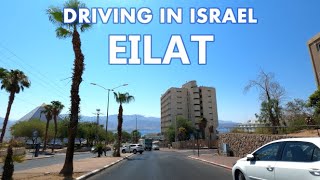 Eilat July 4K Driving in Israel 2021 נסיעה באילת ישראל יולי