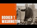 Booker T Washington: Freedom From Slavery, Education, Segregation, and More