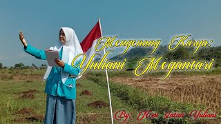 Puisi Mengenang Karya : Yuliani Megantari ( By; Novi Intan Yuliani )