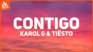 KAROL G – CONTIGO [Letra] ft. Tiësto