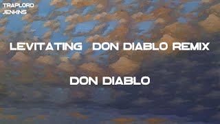 Don Diablo - Levitating (feat. DaBaby) - Don Diablo Remix (Lyrics)