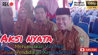 MERUMUSKAN VISI MISI SATUAN PENDIDIKAN (KEPALA SEKOLAH) #aksinyata #merdekamengajar