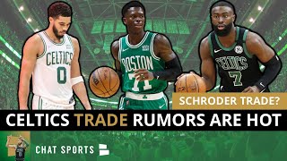 Celtics Trade Rumors Are HOT: Dennis Schroder Trade Coming? Jayson Tatum & Jaylen Brown Breakup?
