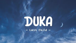 Last Child - Duka (Lyric/Lirik)