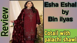 Esha Eshaal by Bin ilyas winter collection |Cotail Dress with  Velvet /Palachi shawl