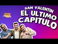 SAN VALENTÍN - EL ÚLTIMO CAPÍTULO | HUEVOS FRITOS #huevosfritos #ecuador