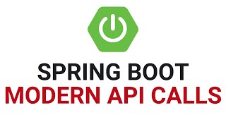 How To Call a REST API In Spring Boot - Modern Way