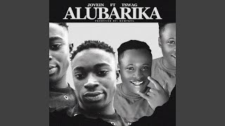 Alubarika (feat. Tswag)