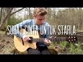Virgoun - Surat Cinta Untuk Starla - Fingerstyle Guitar Cover by Mattias Krantz
