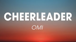 OMI - Cheerleader (Felix Jaehn Remix) (Lyrics Video)