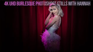 4k UHD Burlesque photoshoot stills with Hannah