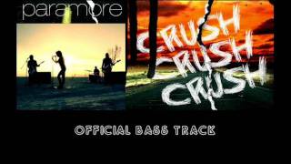 Paramore: CrushCrushCrush [studio bass track]