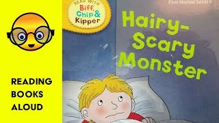 Biff, Chip \u0026 Kipper - The Hairy Scary Monster  | Books for Toddlers Read Aloud