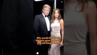 Why would 28 year old Melania agree to date 52 year old Donald Trump? #shorts #usa #shortspay+
