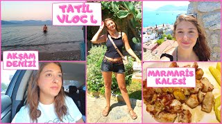 TATİL VLOG 4 🏖 AKŞAM DENİZİ | MARMARİS MİLLİ PARKI | NİMARA MAĞARASI | MARMARİS KALESİ