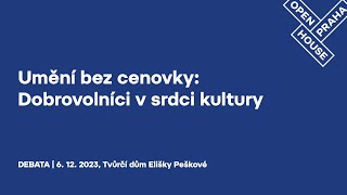 Umění bez cenovky: Dobrovolníci v srdci kultury