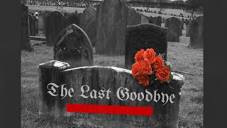 The Last Goodbye a short film by Jacob Pettry