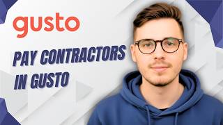 How To Pay Contractors In Gusto [2026 Guide]