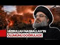 #CANLI - Hizbullah, Hasan Nasrallah'ın ölümünü doğruladı