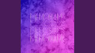 Memoriams (feat. Krishna Garcha, Mitchell Larson \u0026 Connor Quinton)