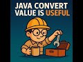 Java Convert Value Is Useful