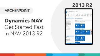 Microsoft Dynamics NAV: Get Started Fast in NAV 2013 R2