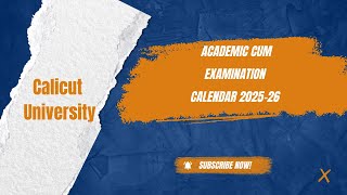 ACADEMIC CUM EXAMINATION CALENDAR 2025-26 #calicutuniversity #Academicalandar #exaldate