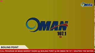 ((LIVE)) BOILLING POINT ON OMAN 107.1 (DECEMBER 3, 2024)