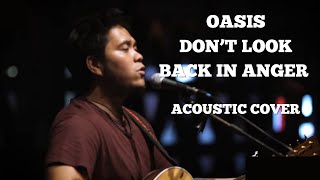 OASIS - DON’T LOOK BACK IN ANGER (LIVE) ACOUSTIC COVER BY IBRANI PANDEAN